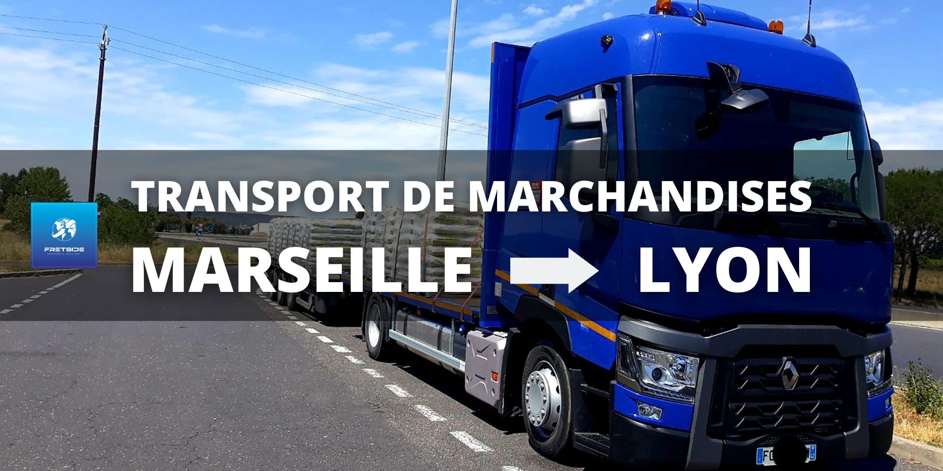 Transport de marchandises Marseille vers Lyon Transport de marchandises Marseille vers Lyon