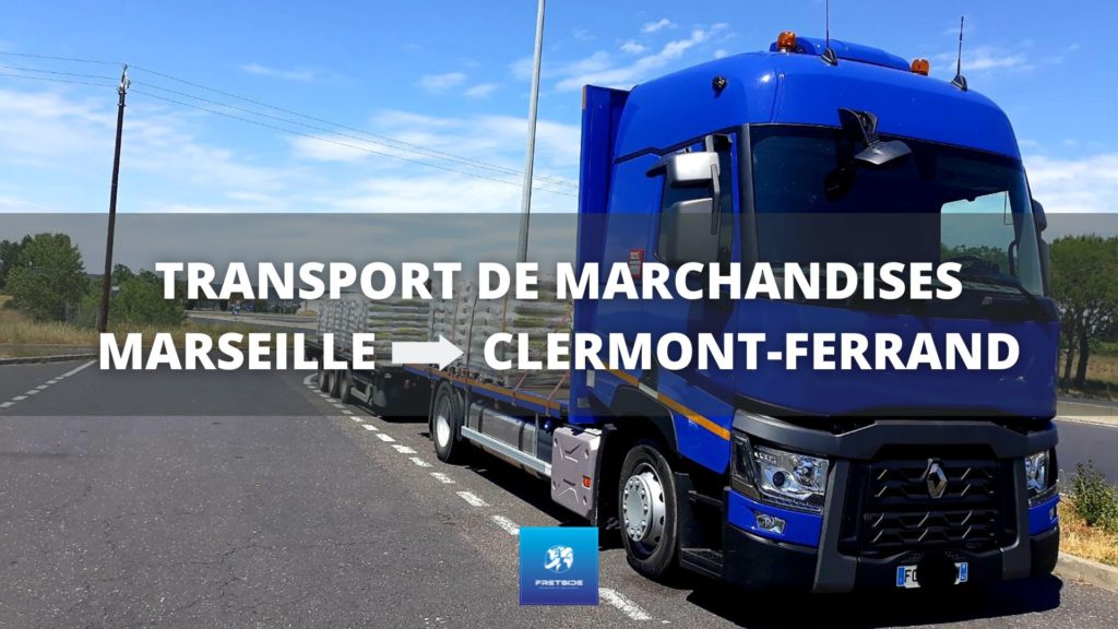 Transport de marchandises Marseille vers Clermont-Ferrand