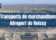 Transports de marchandises aéroport de roissy