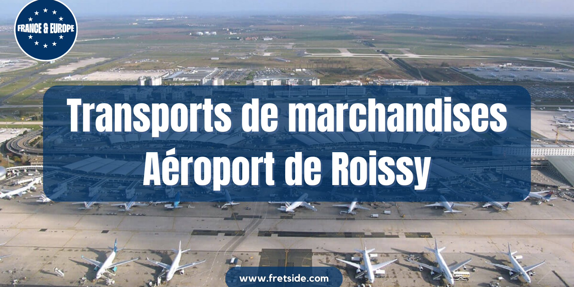 transports de marchandises Aéroport de Roissy Transports de marchandises aéroport de roissy